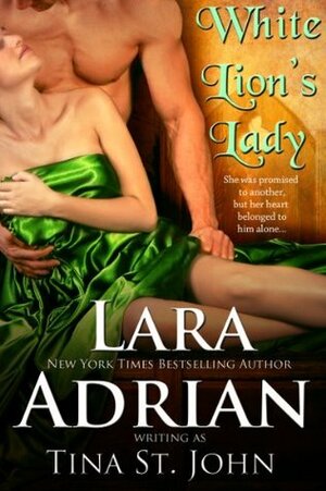 White Lion's Lady by Tina St. John, Lara Adrian