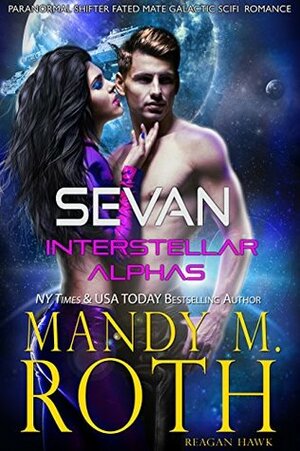 Sevan by Mandy M. Roth, Reagan Hawk