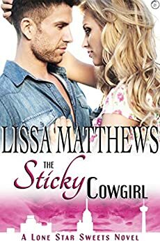 The Sticky Cowgirl by Lissa Matthews