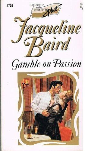 Gamble on Passion by Baird, Baird