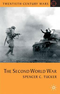 The Second World War by Spencer C. Tucker