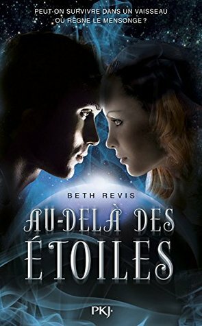 Au-delà des étoiles by Beth Revis, Cécile Chartres