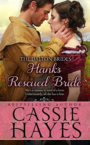 Hank's Rescued Bride by Cassie Hayes