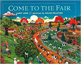 Come to the Fair by Janet Lunn