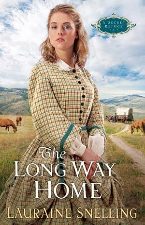 The Long Way Home by Lauraine Snelling