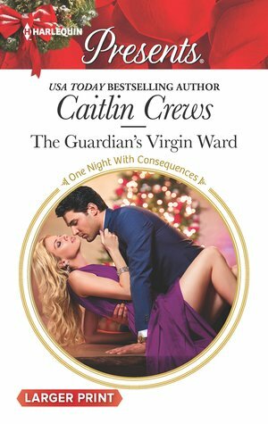 The Guardian's Virgin Ward by Caitlin Crews