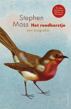 Het roodborstje by Robbert-Jan Henkes, Stephen Moss