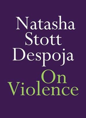 On Violence by Natasha Stott Despoja