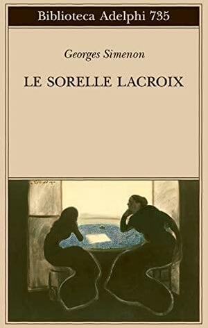 Le sorelle Lacroix by Georges Simenon
