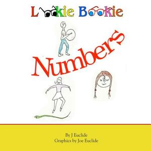 Lookie Bookie Numbers by J. Euclide