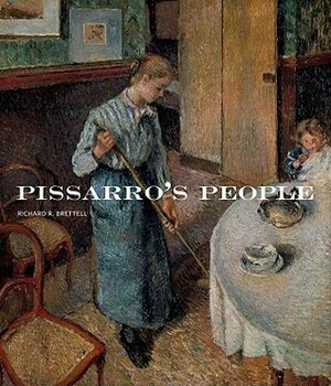 Pissarro's People by Richard Brettell