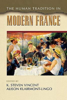 The Human Tradition in Modern France by 