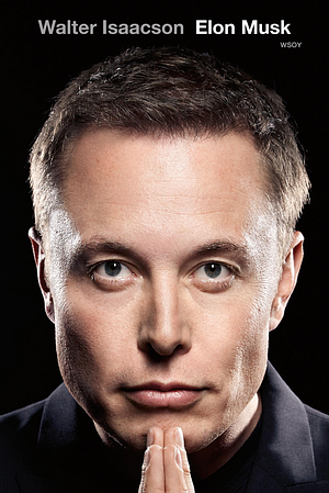 Elon Musk by Walter Isaacson