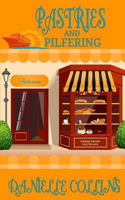 Pastries and Pilfering by Danielle Collins