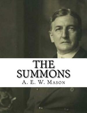 The Summons by A.E.W. Mason