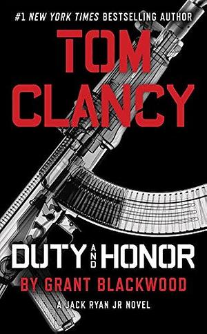 Tom Clancy Duty Honor Exp by Grant Blackwood, Grant Blackwood