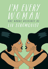 I'm every woman by Liv Strömquist