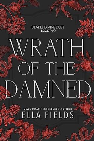 Wrath of the Damned by Ella Fields