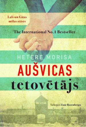 Aušvicas tetovētājs by Heather Morris