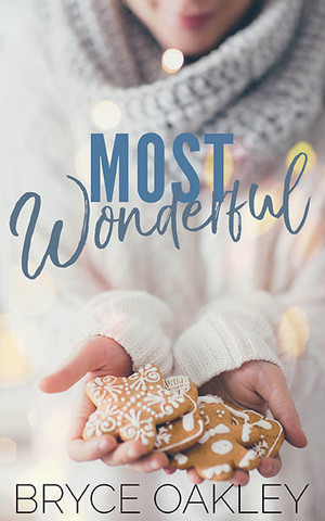 Most Wonderful by Bryce Oakley