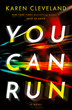 You Can Run by Karen Cleveland