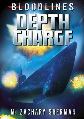Depth Charge by M. Zachary Sherman