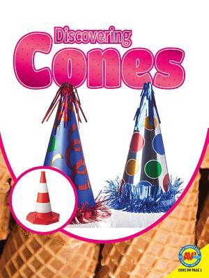 Discovering Cones by Nancy Furstinger