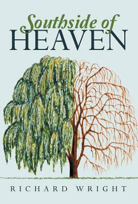 Southside of Heaven by Richard Wright