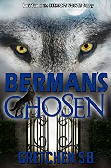 Berman's Chosen by Gretchen S.B.