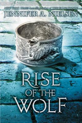 Rise of the Wolf by Jennifer A. Nielsen