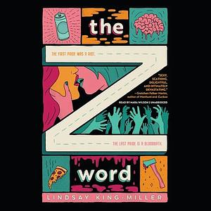 The Z Word by Lindsay King-Miller