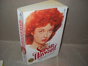 Susan Hayward: Portrait of a Survivor by Beverly Linet