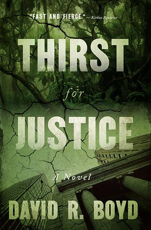 Thirst for Justice by David R. Boyd