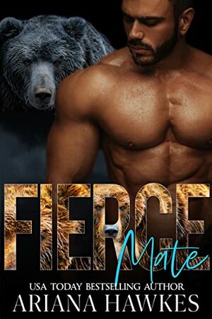 Fierce Mate by Ariana Hawkes