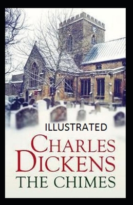 The Chimes Illustrated by Charles Dickens