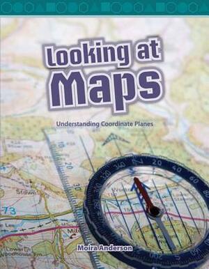 Looking at Maps (Level 4) by Moira Anderson