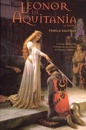 Leonor de Aquitania by Pamela Kaufman