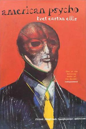 American Psycho by Bret Easton Ellis