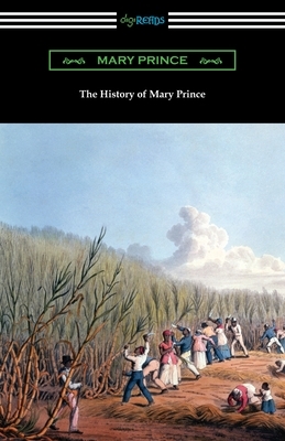 The History of Mary Prince by Mary Prince