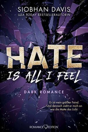 Hate Is all I Feel by Siobhan Davis