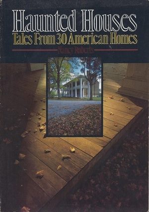 Haunted Houses: Tales from 30 American Homes by Nancy Roberts
