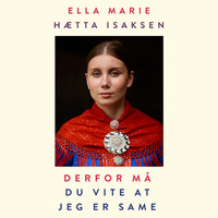 Derfor må du vite at jeg er same by Randi Helene Svendsen, Ella Marie Hætta Isaksen