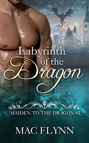 Labyrinth of the Dragon by Mac Flynn