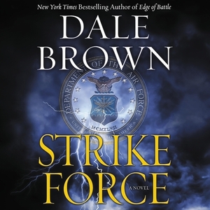 Strike Force by Dale Brown