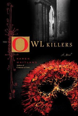 The Owl Killers by Karen Maitland