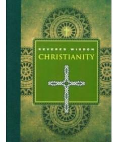 Revered Wisdom: Christianity by Paley, William Paley