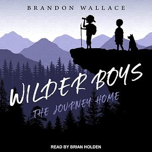 The Journey Home by Brandon Wallace