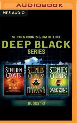 Stephen Coonts & Jim DeFelice - Deep Black Series: Books 1-3: Deep Black, Biowar, Dark Zone by Jim DeFelice, Stephen Coonts