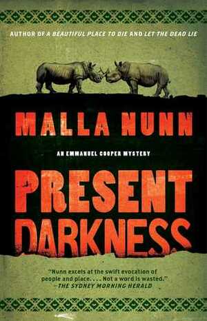 Present Darkness by Malla Nunn