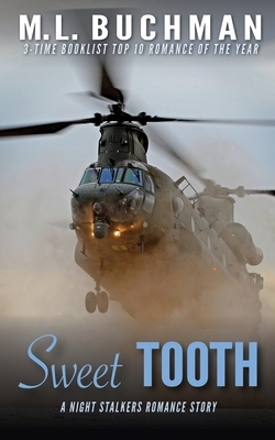 Sweet Tooth: a military Special Operations romance story by M.L. Buchman